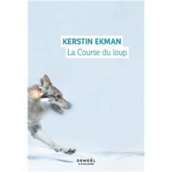 LA COURSE DU LOUP (EKMAN KERSTIN)