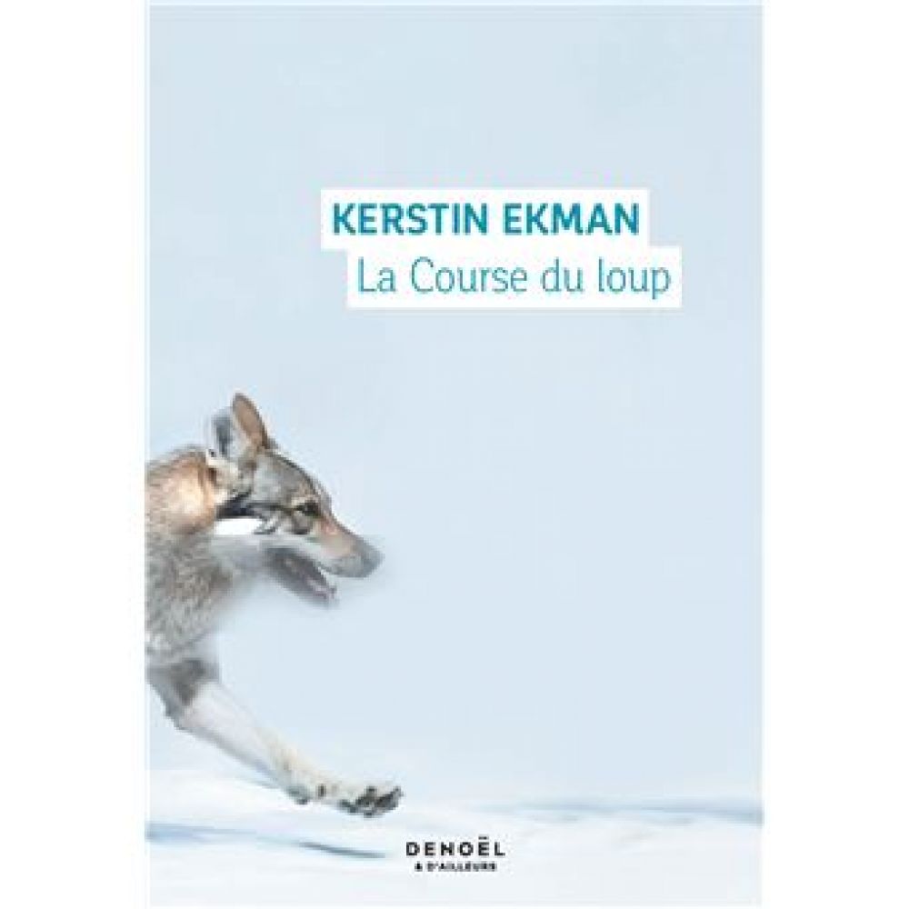 LA COURSE DU LOUP (EKMAN KERSTIN)