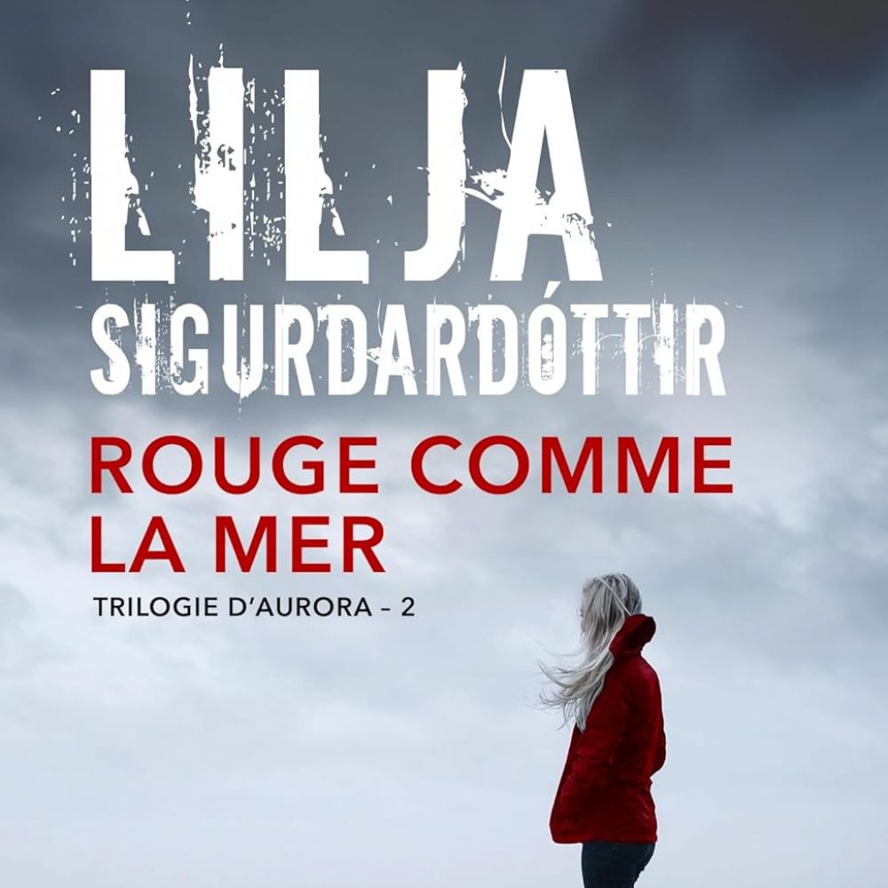 ROUGE COMME LA MER (SIGURDARDOTTIR LILJA)