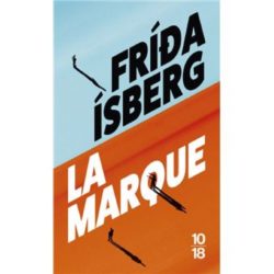 LA MARQUE (ISBERG FRIDA)