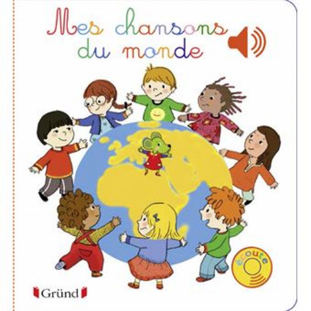 MES CHANSONS DU MONDE - LIVRE SONORE AVEC 6 PUCES - DES 1 AN (CORDIER SEVERINE)