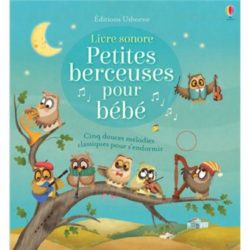 PETITES BERCEUSES POUR BEBE - LIVRE SONORE (TAPLIN/CAPIZZI)