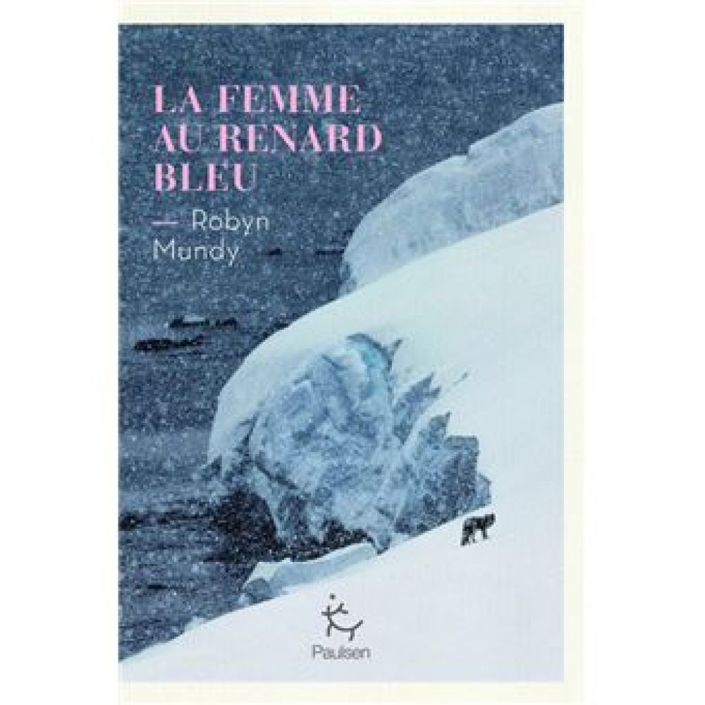 LA FEMME AU RENARD BLEU (MUNDY ROBYN)