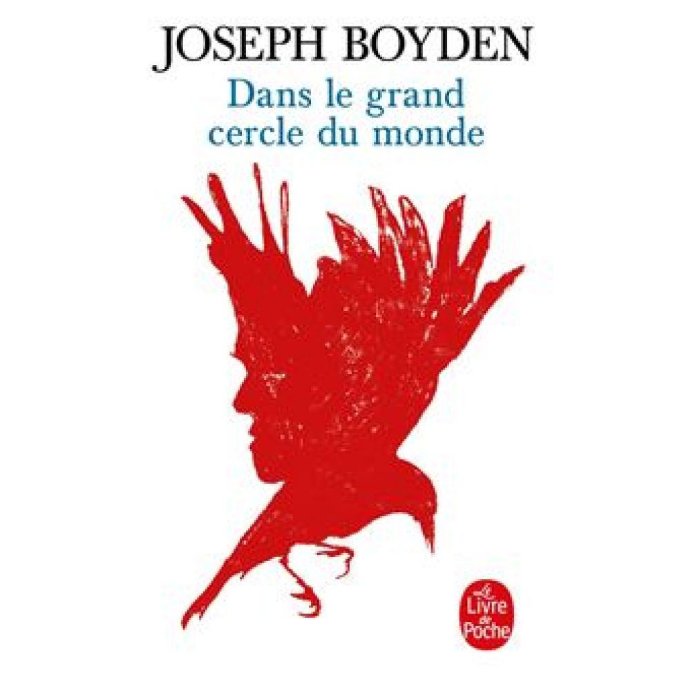 DANS LE GRAND CERCLE DU MONDE (BOYDEN JOSEPH)