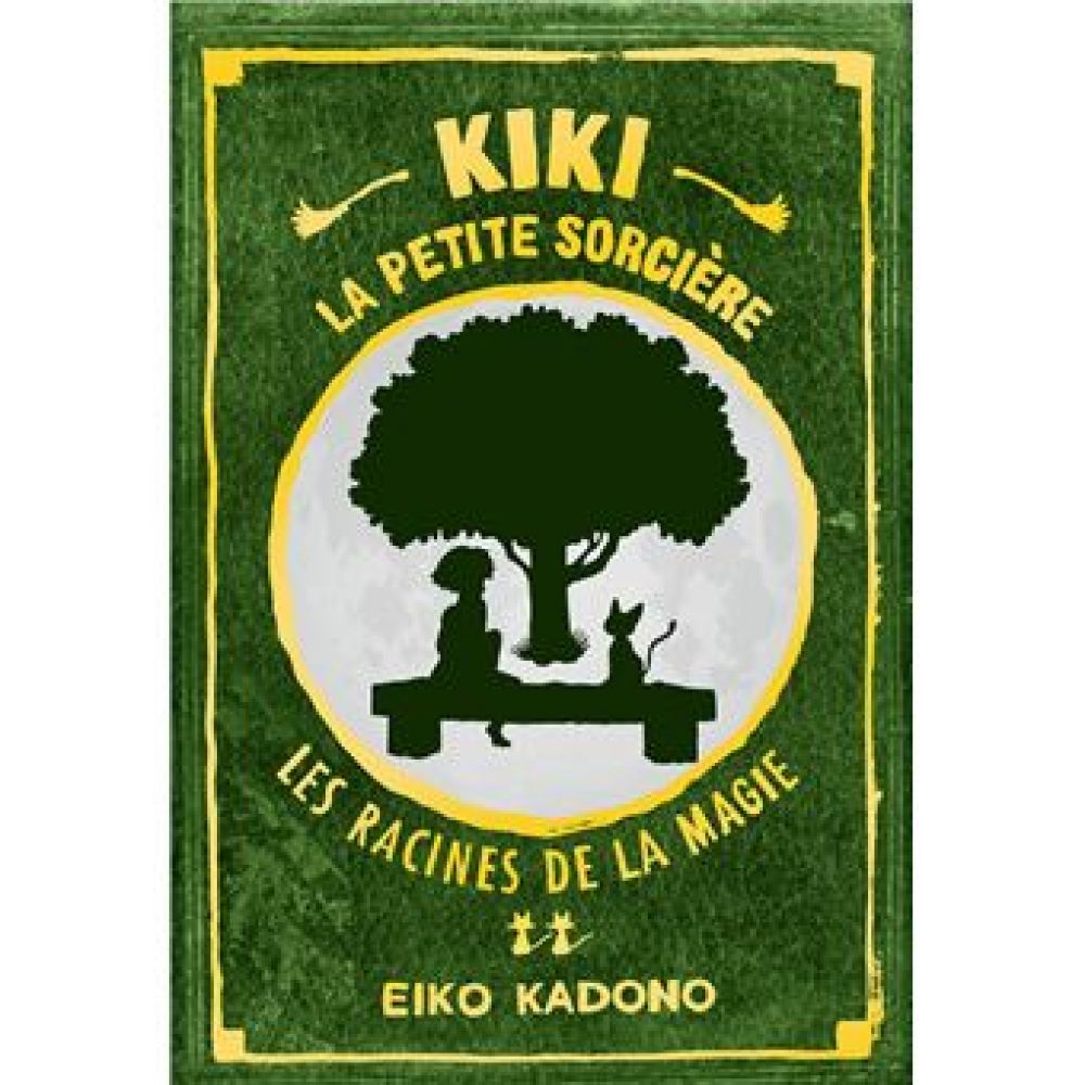 KIKI, LA PETITE SORCIERE - T02 - KIKI LA PETITE SORCIERE 2 - LES RACINES DE LA MAGIE (KADONO EIKO)