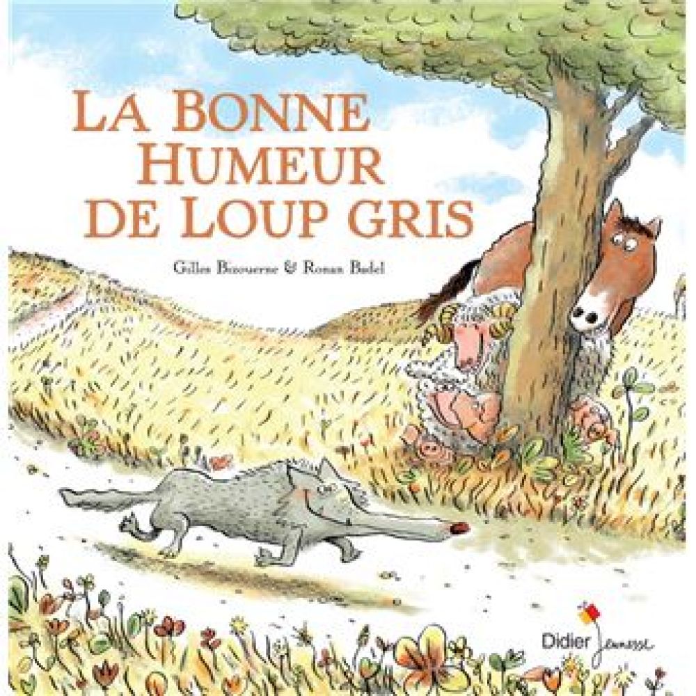 LOUP GRIS - T01 - LA BONNE HUMEUR DE LOUP GRIS (BIZOUERNE/BADEL)