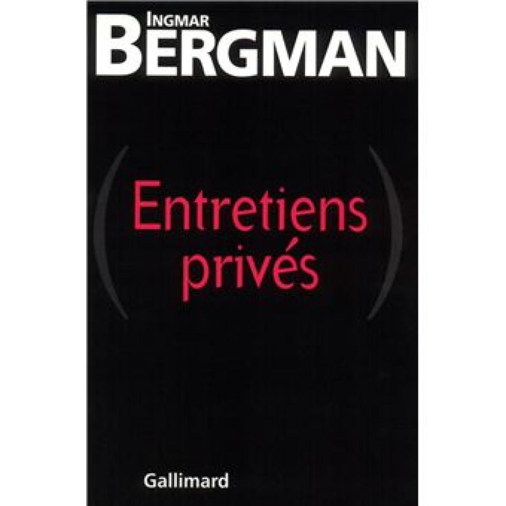 ENTRETIENS PRIVES (BERGMAN INGMAR)