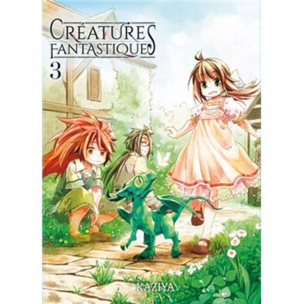 CREATURES FANTASTIQUES T03 - VOL03 (KAZIYA)