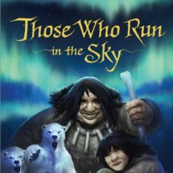 THOSE WHO RUN IN THE SKY (AVIAQ JOHNSTON)