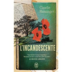 L'INCANDESCENTE (HUNZINGER CLAUDIE)