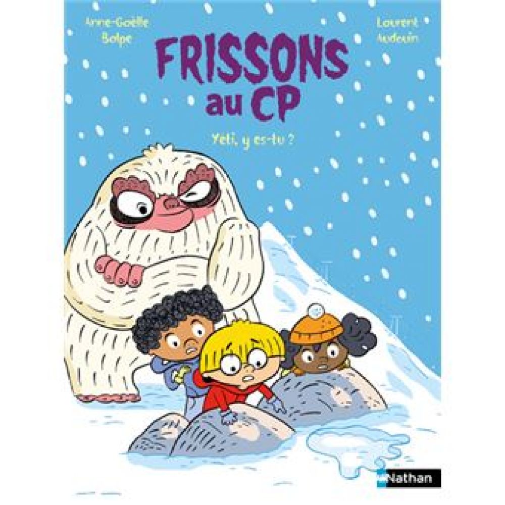 FRISSONS AU CP : YETI, Y ES-TU ? (BALPE/AUDOUIN)