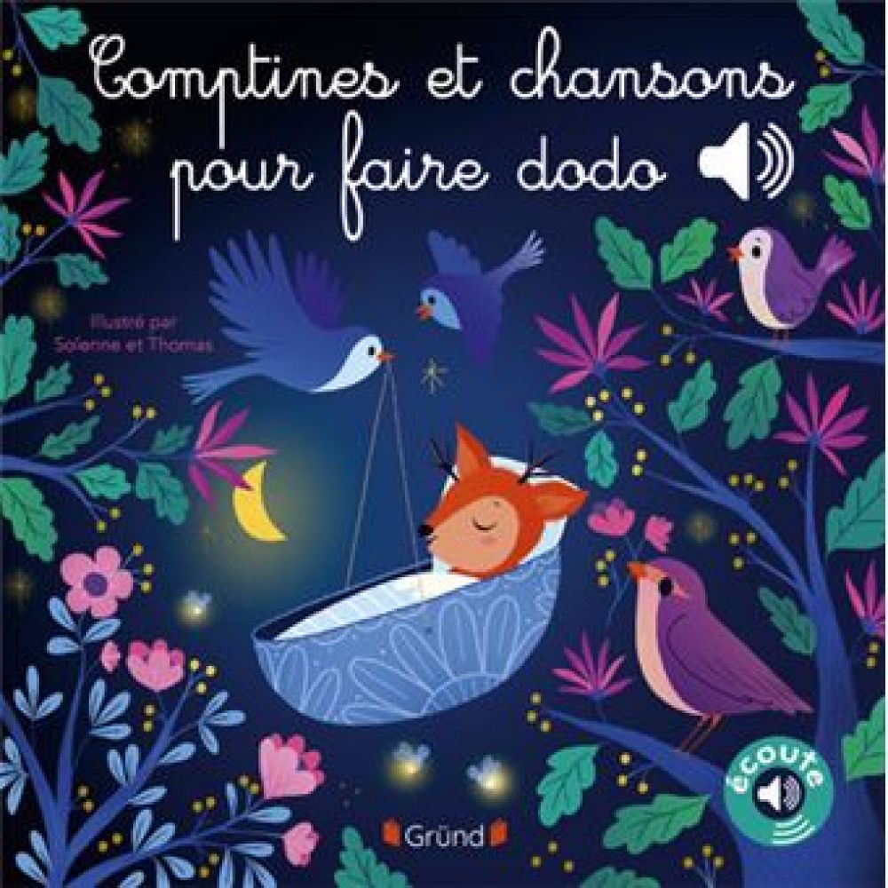 COMPTINES ET CHANSONS POUR FAIRE DODO (SOLENE ET THOMAS)