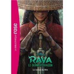 BIBLIOTHEQUE DISNEY - RAYA ET LE DERNIER DRAGON - LE ROMAN DU FILM (VANESSA RUBIO-BARREAU. WALT DISNEY)