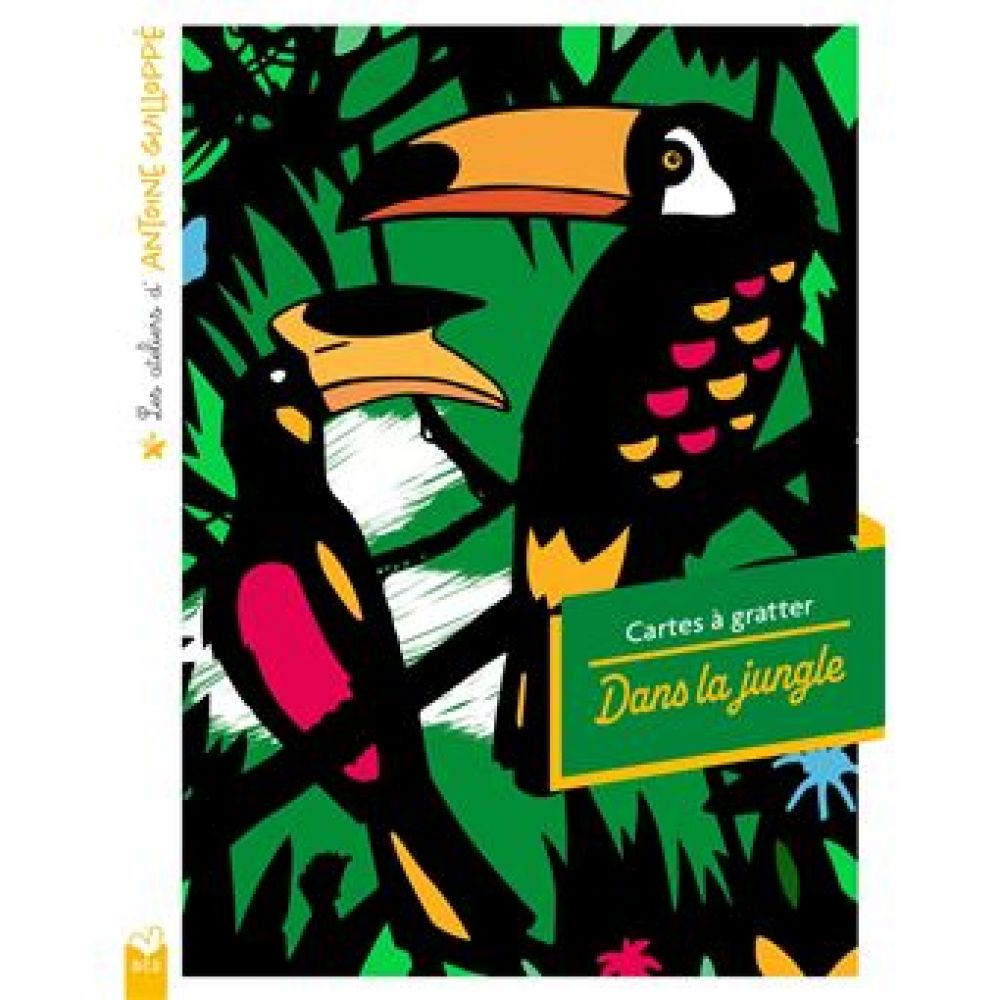 LES ATELIERS D'ANTOINE GUILLOPPE - CARTES A GRATTER DANS LA JUNGLE - POCHETTE AVEC ACCESSOIRES (ANTOINE GUILLOPPE)