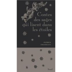 CONTES DES SAGES QUI LISENT DANS LES ETOILES (FISCHMANN PATRICK)