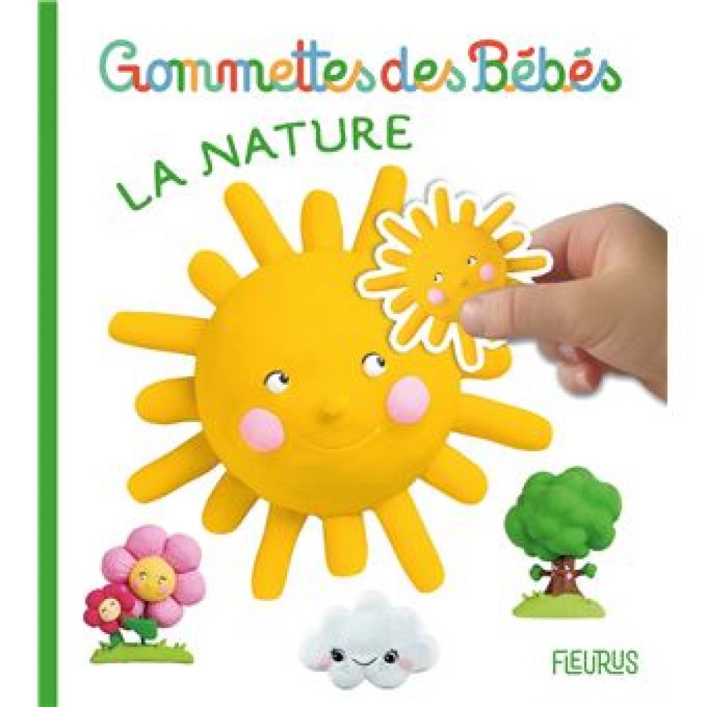 GOMMETTES DES BEBES LA NATURE (BRASSART RENE)