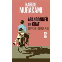 ABANDONNER UN CHAT - SOUVENIRS DE MON PERE (MURAKAMI/PONZI)
