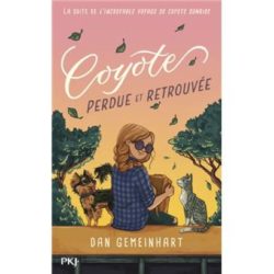 COYOTE PERDUE ET RETROUVEE (GEMEINHART DAN)