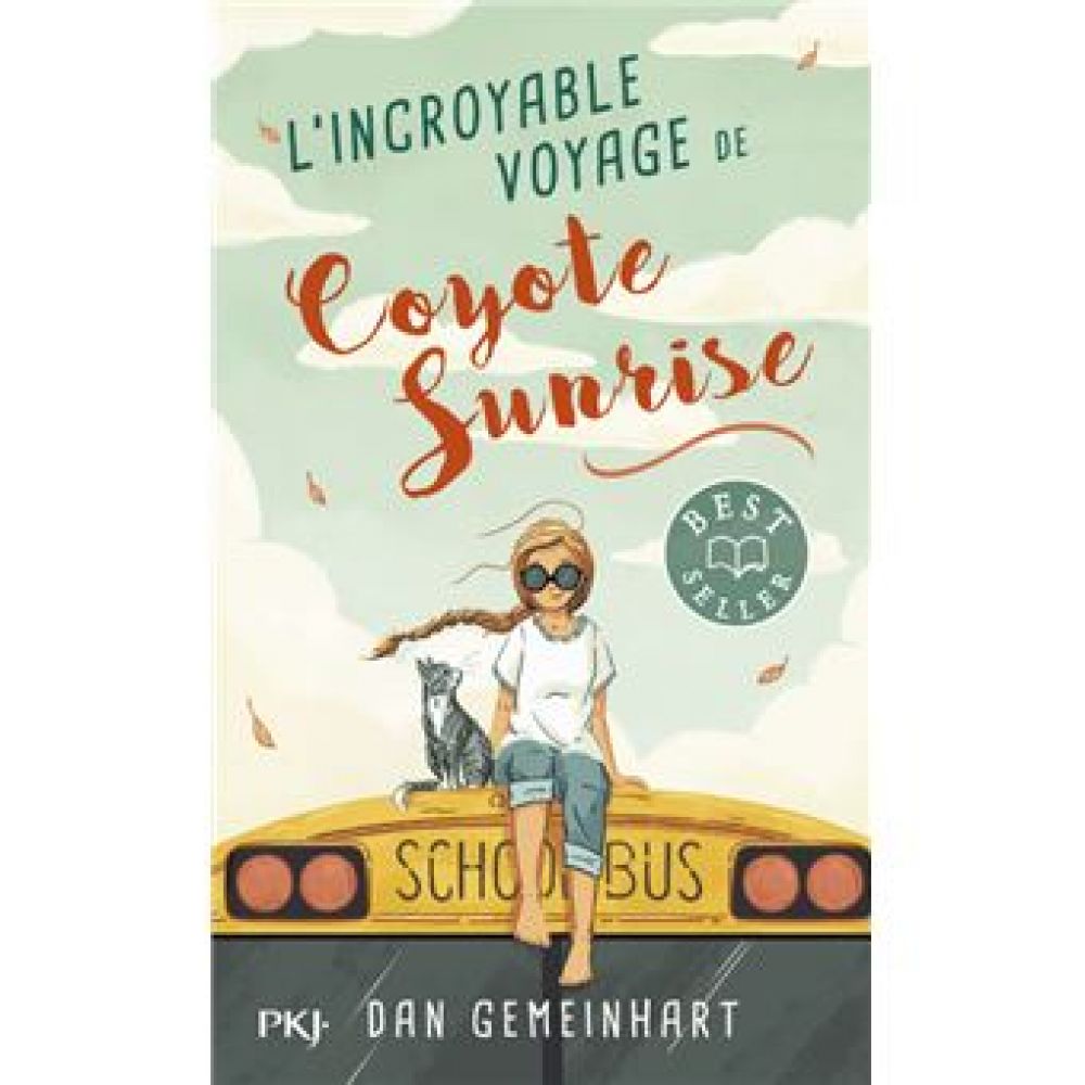 L'INCROYABLE VOYAGE DE COYOTE SUNRISE (GEMEINHART DAN)