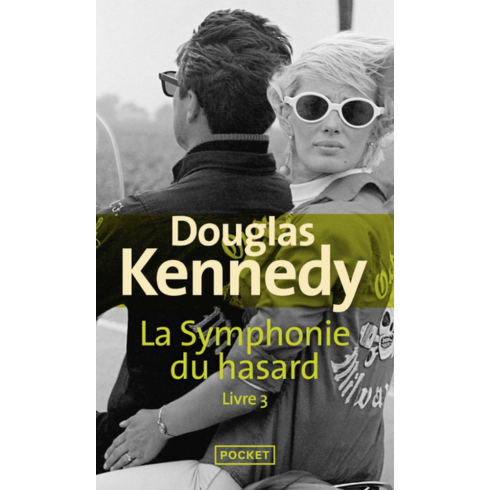 LA SYMPHONIE DU HASARD - TOME 3 (KENNEDY DOUGLAS)