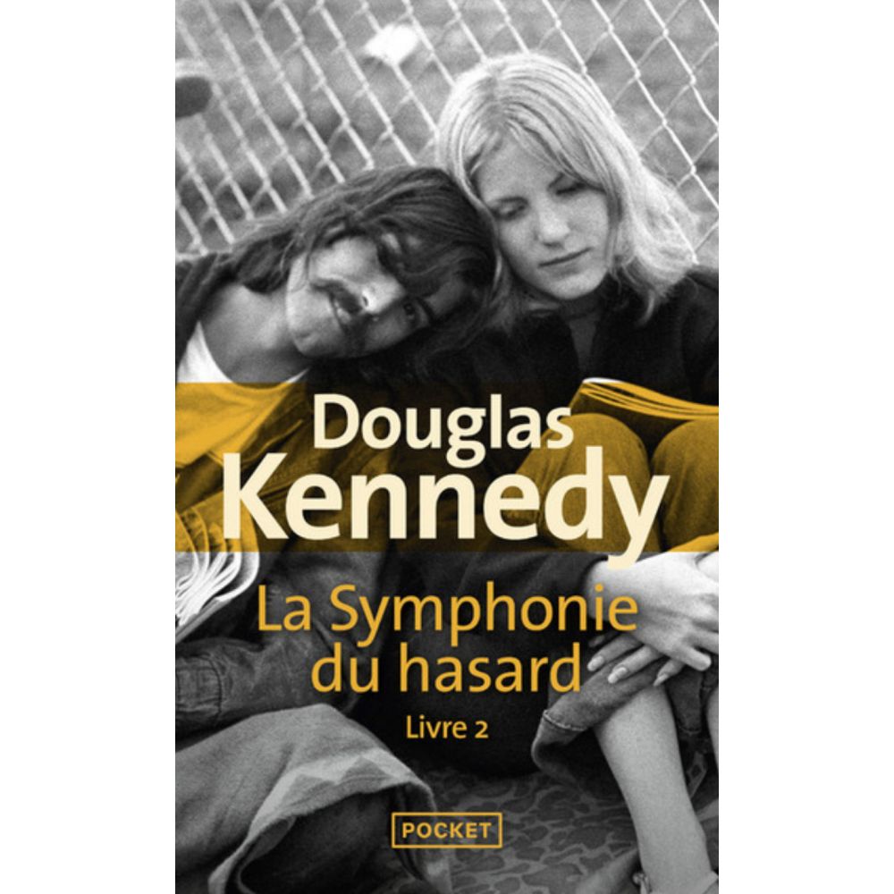 LA SYMPHONIE DU HASARD - TOME 2 (KENNEDY DOUGLAS)