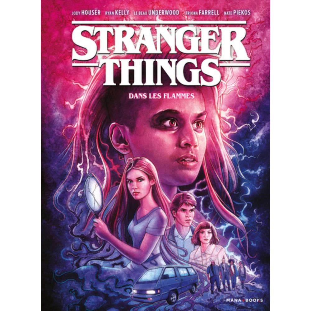 STRANGER THINGS - DANS LES FLAMMES (HOUSER JODY)