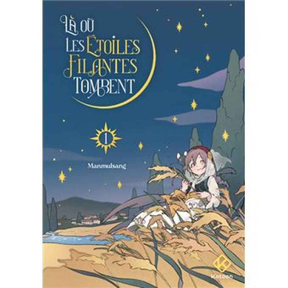 LA OU LES ETOILES FILANTES TOMBENT - TOME 1 (GILBERT MARION)