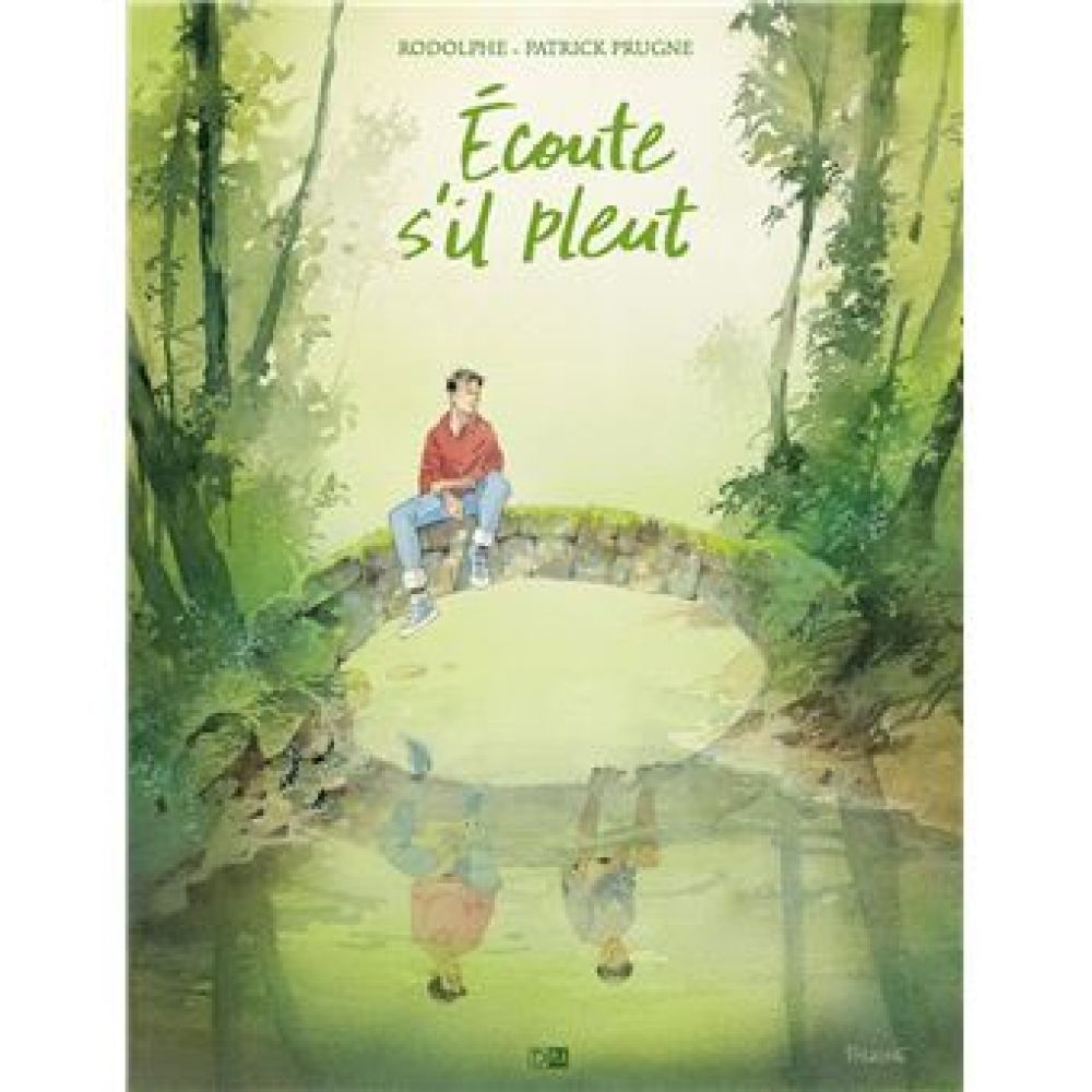 ECOUTE S'IL PLEUT (RODOLPHE, PATRICK PRUGNE)