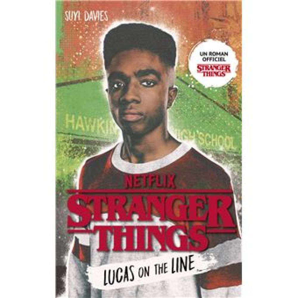 STRANGER THINGS - LUCAS ON THE LINE (EDITION FRAN�AISE) (NETFLIX, SUYI DAVIES, ALICE DELARBRE)