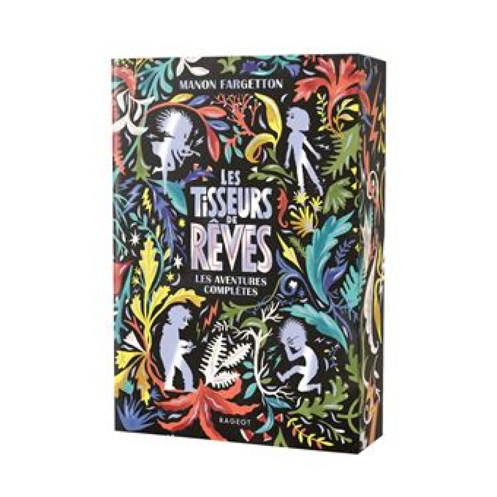 LES TISSEURS DE REVES - LES AVENTURES COMPLETES (ANTONIN FAURE, MANON FARGETTON)