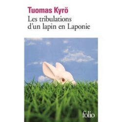 LES TRIBULATIONS D'UN LAPIN EN LAPONIE (KYRO TUOMAS)