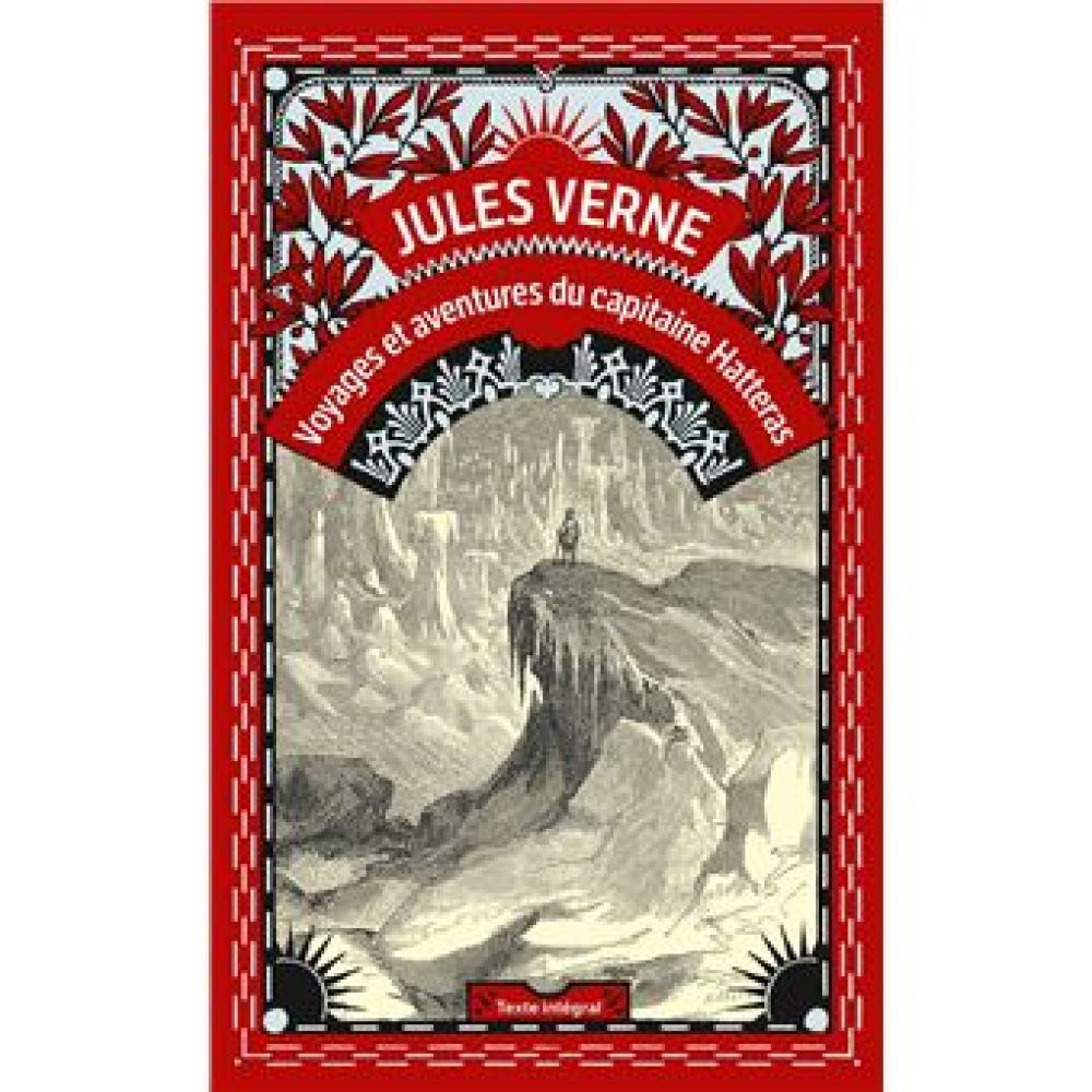 LES AVENTURES DU CAPITAINE HATTERAS (VERNE JULES)