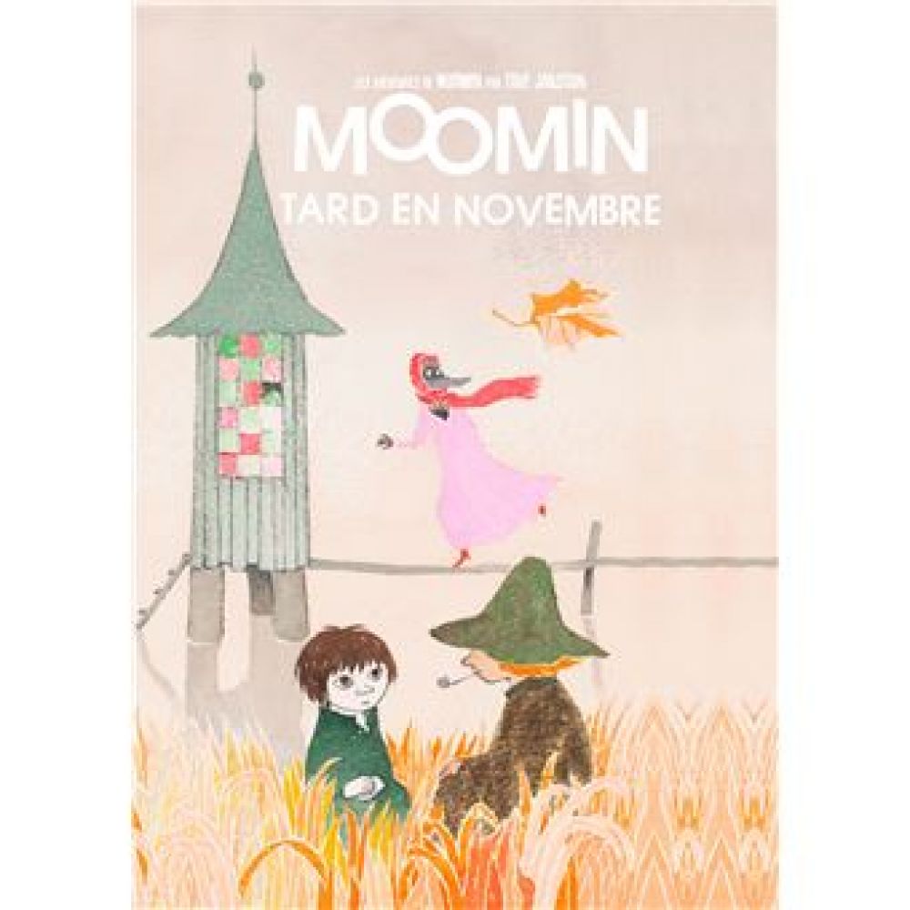 LES AVENTURES DE MOOMIN : TARD EN NOVEMBRE (TOVE JANSSON)