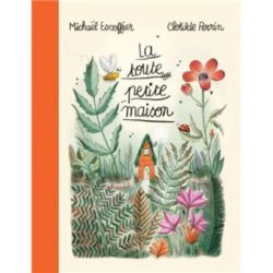 LA TOUTE PETITE MAISON