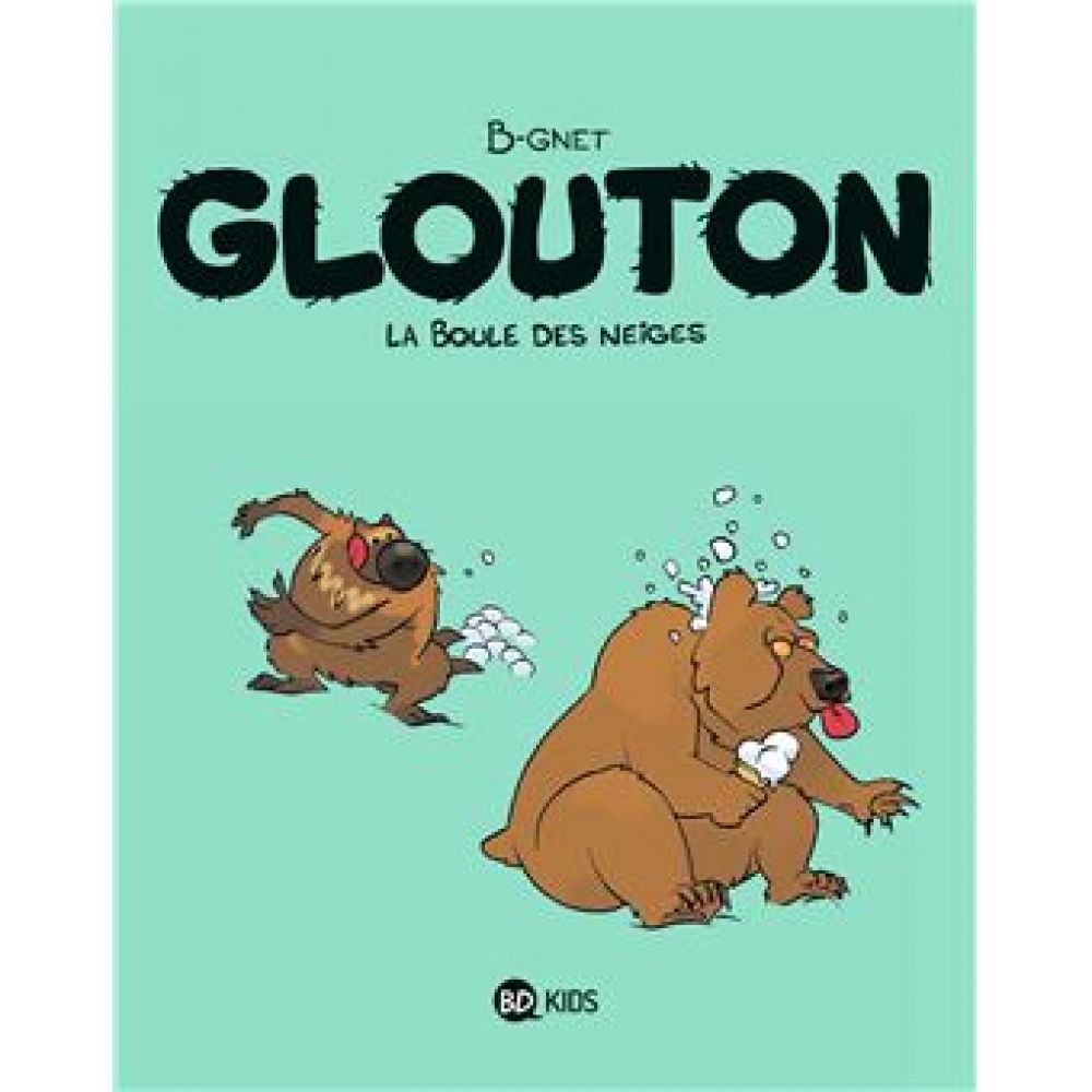 GLOUTON, TOME 02 - LA BOULE DES NEIGES (B-GNET)