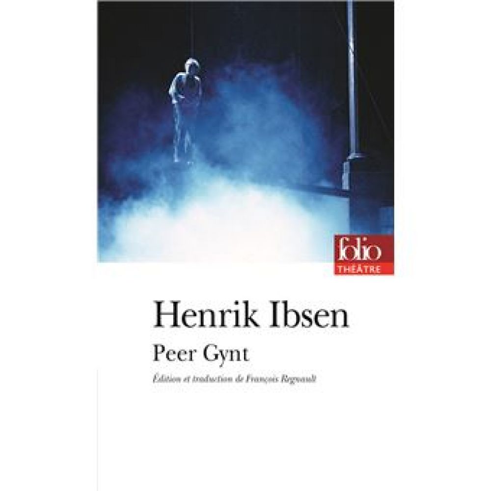 PEER GYNT (IBSEN HENRIK)