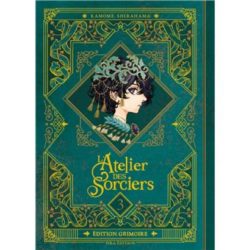 L'ATELIER DES SORCIERS T03 EDITION GRIMOIRE (SHIRAHAMA KAMOME)