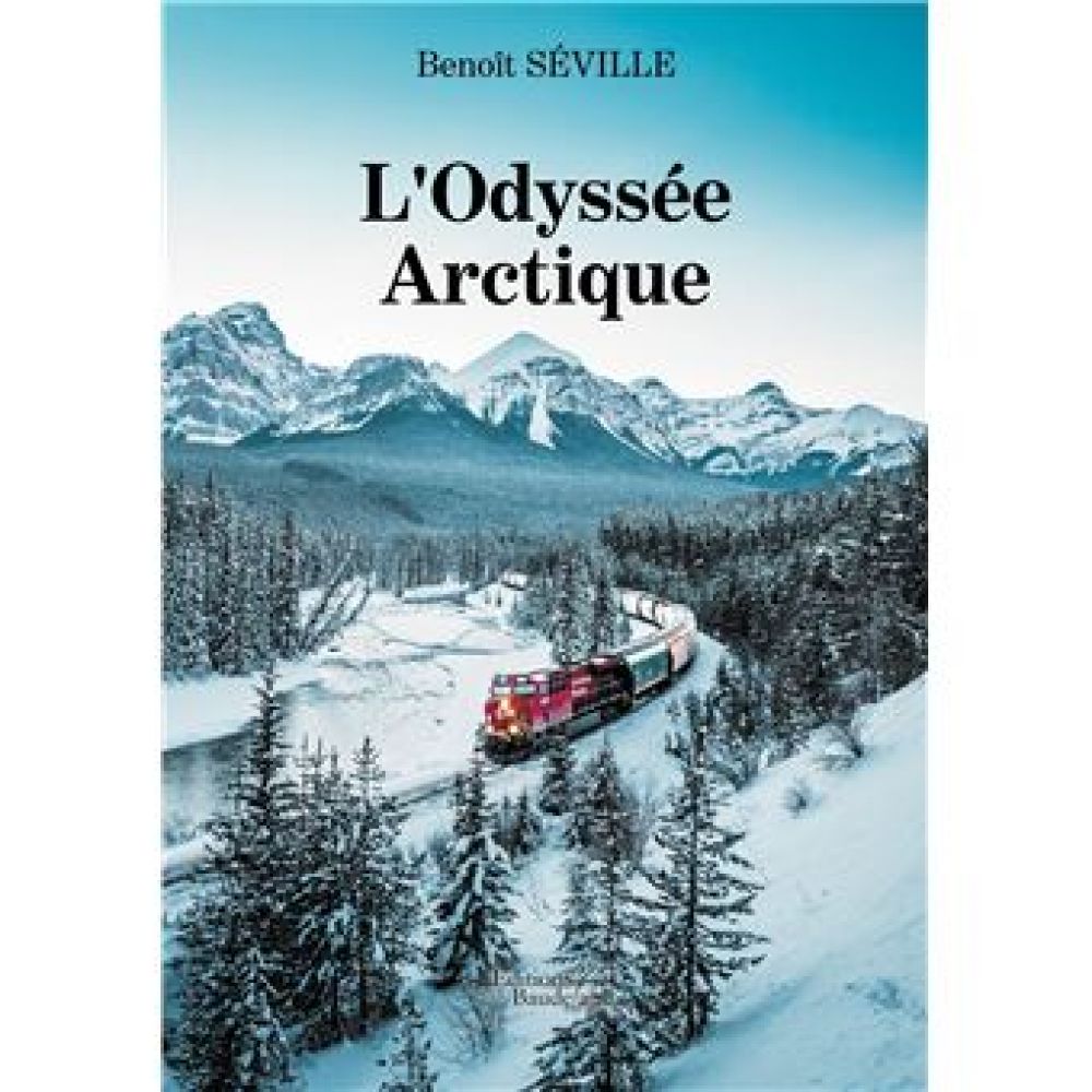 L'ODYSSEE ARCTIQUE (BENOIT SEVILLE)