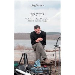 RÉCITS (OLEG SENTSOV)