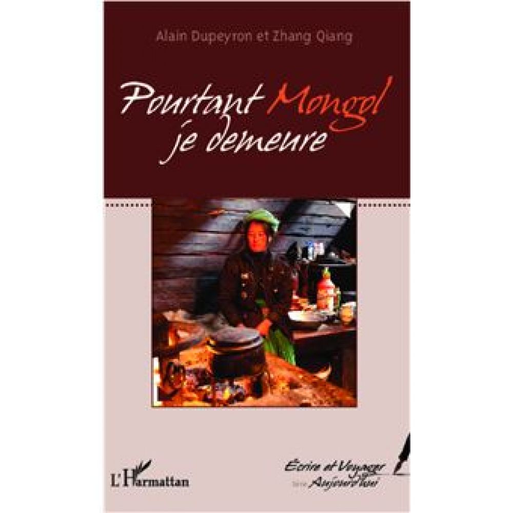 POURTANT MONGOL JE DEMEURE (QIANG / DUPEYRON)