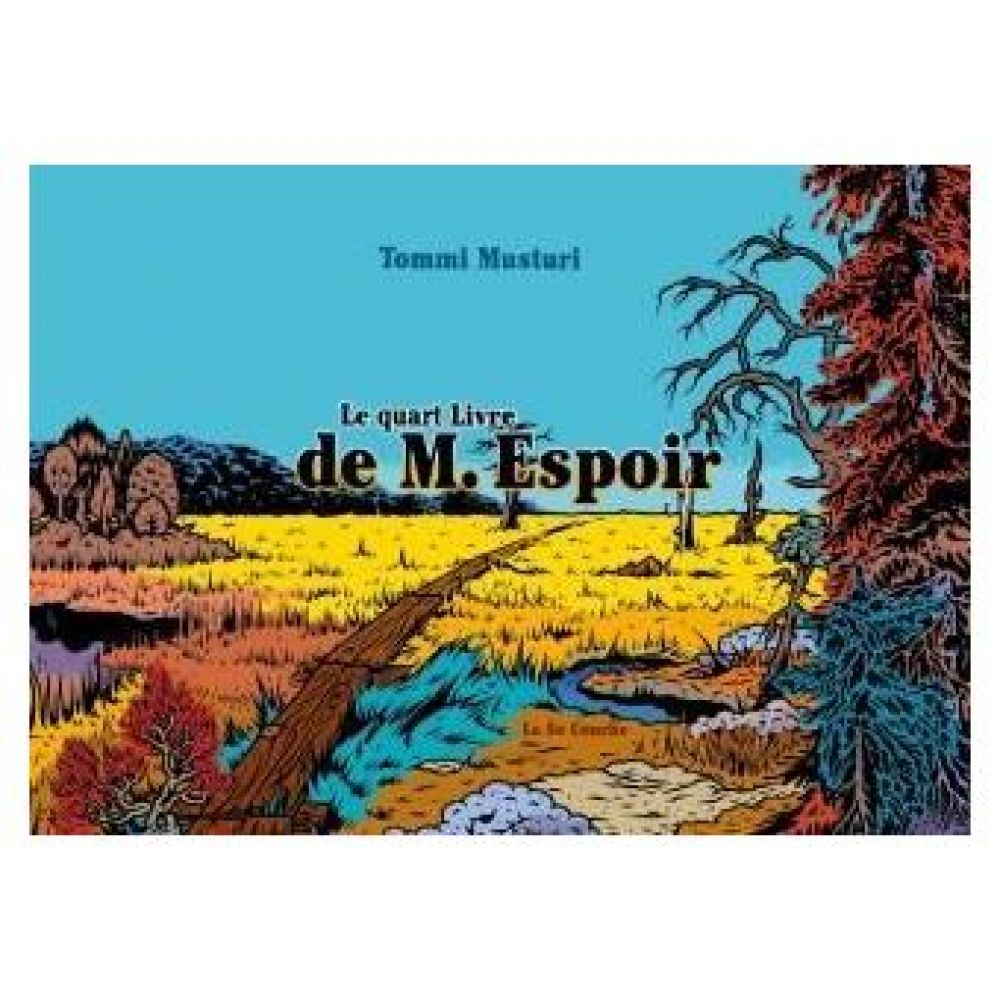 LE QUART LIVRE DE M.ESPOIR (TOMMI MUSTURI)
