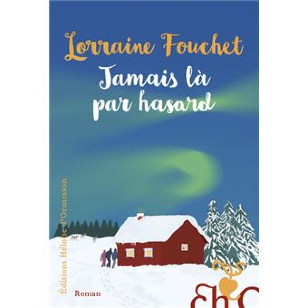 JAMAIS LA PAR HASARD (LORRAINE FOUCHET