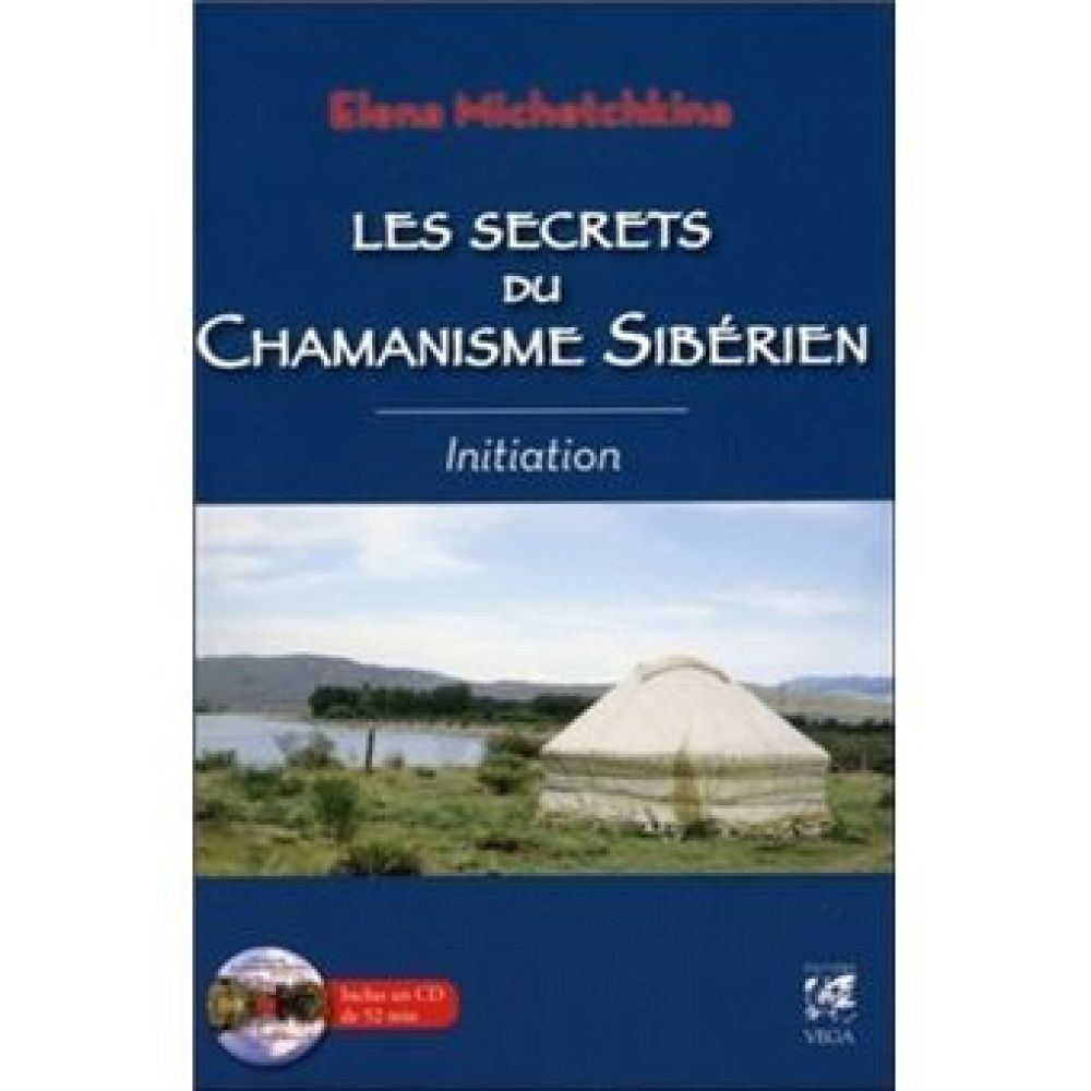 LES SECRETS DU CHAMANISME SIBERIEN - INITIATION (ELENA MICHETCHKINA)