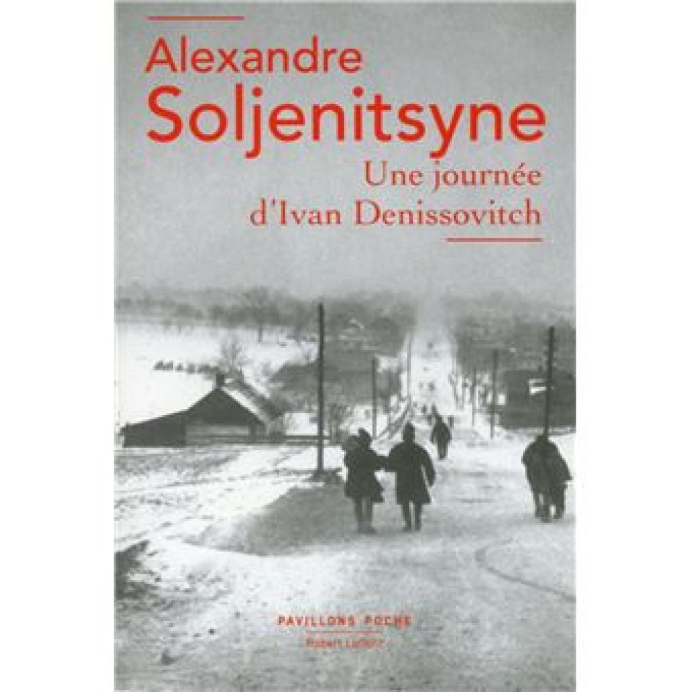 UNE JOURNEE D'IVAN DENISSOVITCH (SOLJENITSYNE)