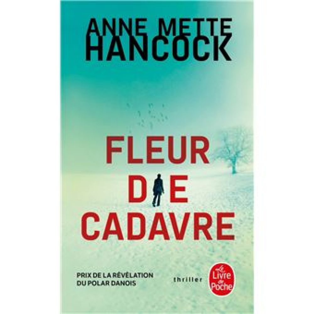 FLEUR DE CADAVRE (ANNE METTE HANCOCK)