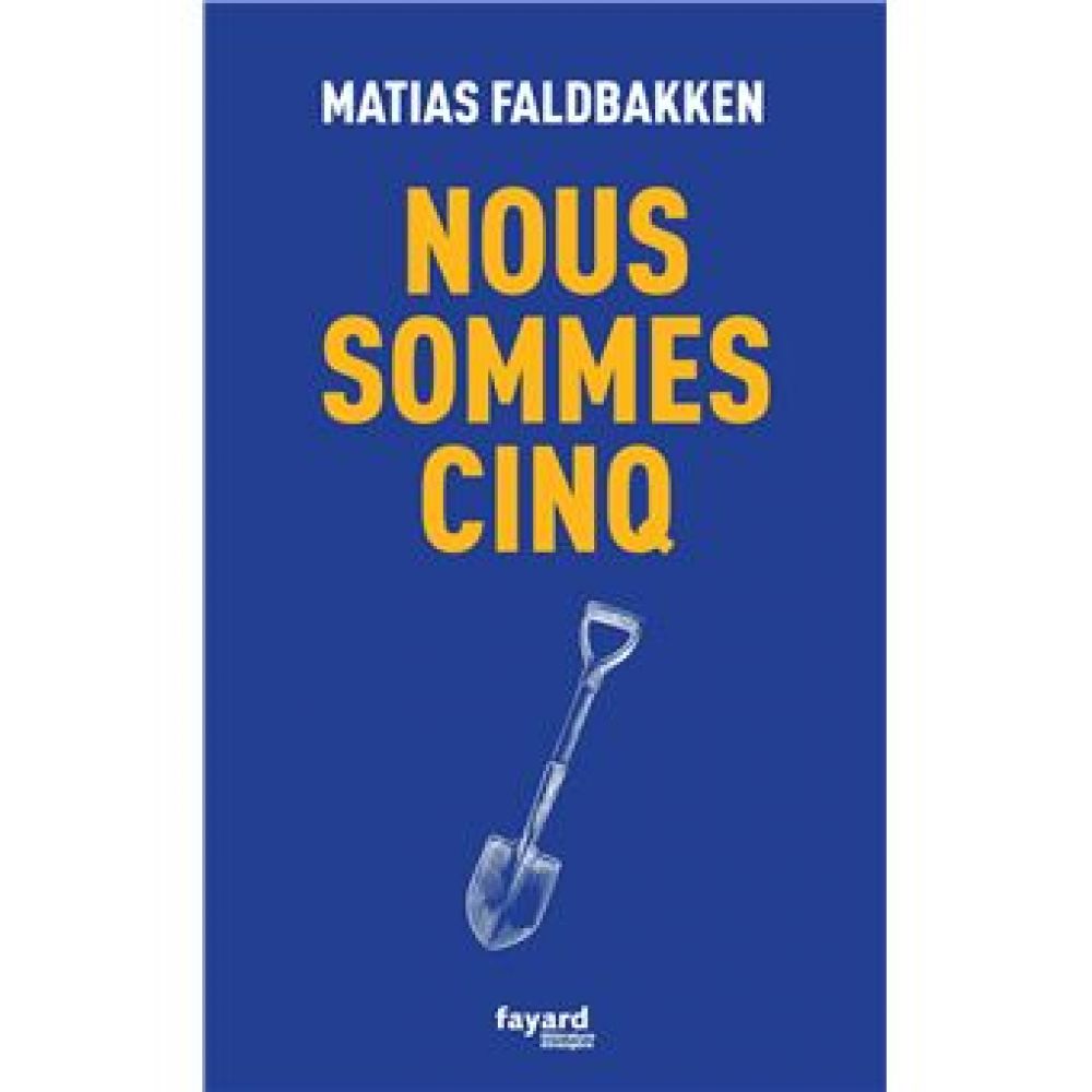 NOUS SOMMES CINQ (FALDBAKKEN MATIAS)