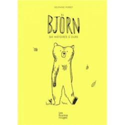 BJORN - SIX HISTOIRES D'OURS (DELPHINE PERRET)