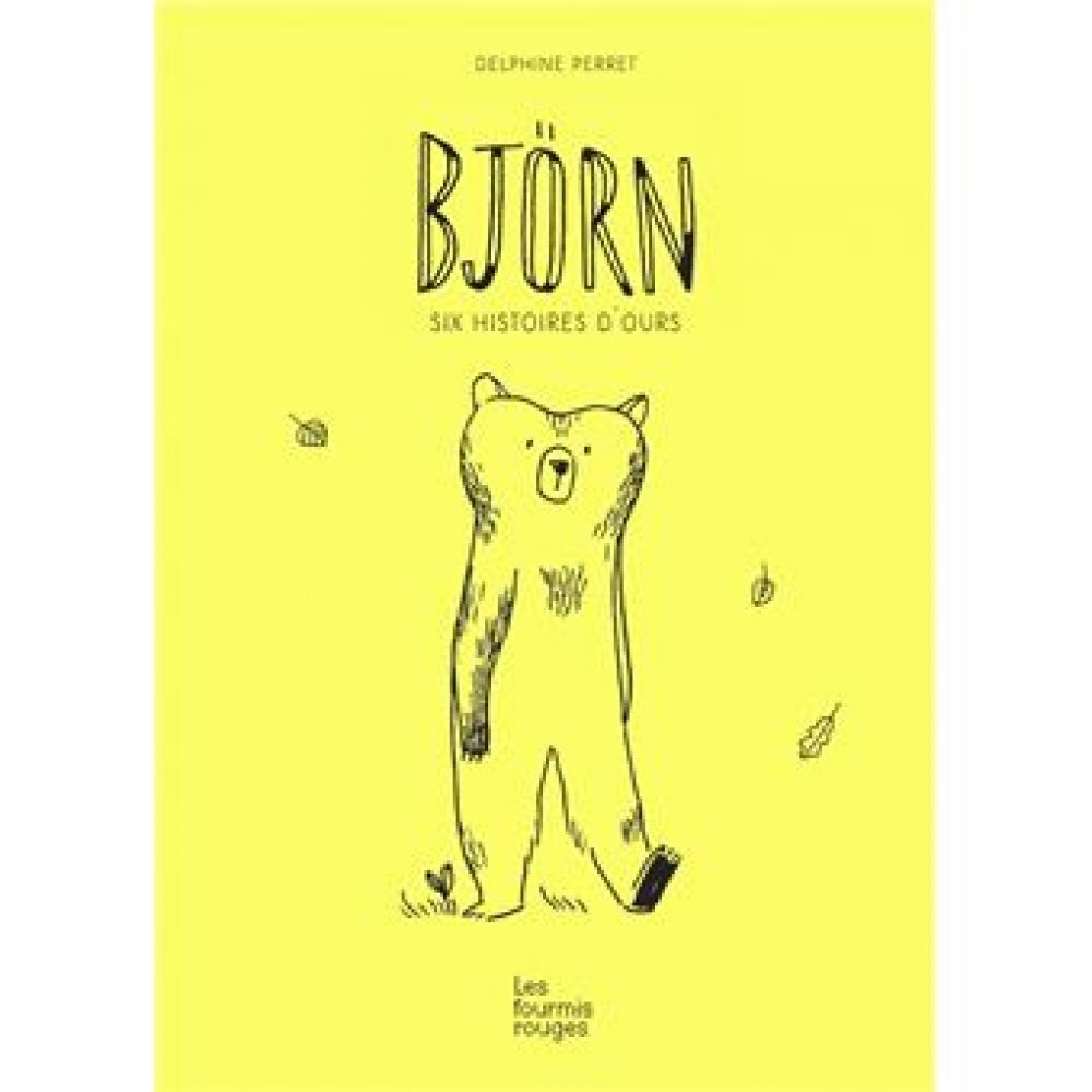 BJORN - SIX HISTOIRES D'OURS (DELPHINE PERRET)