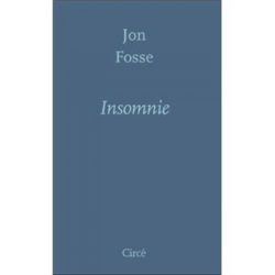 INSOMNIE (JON FOSSE)