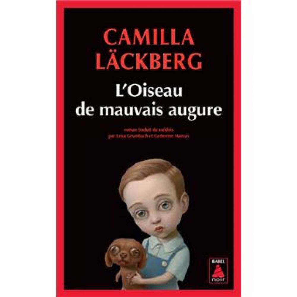 L'OISEAU DE MAUVAIS AUGURE (CAMILLA LACKBERG)